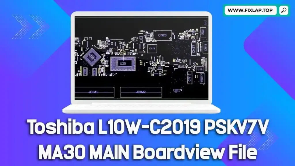 Download Toshiba L10W-C2019 PSKV7V MA30 MAIN Boardview File Free