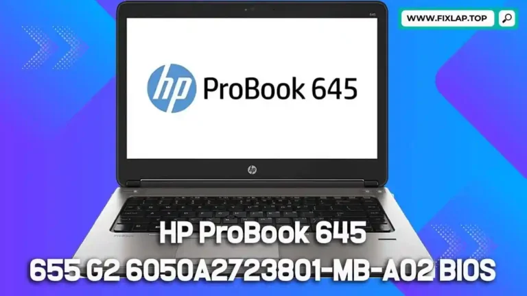HP ProBook 645 – 655 G2 6050A2723801-MB-A02 BIOS